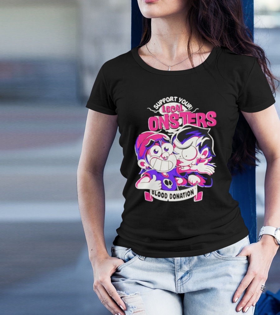 Support Your Local Monsters Blood Donation T-Shirt
