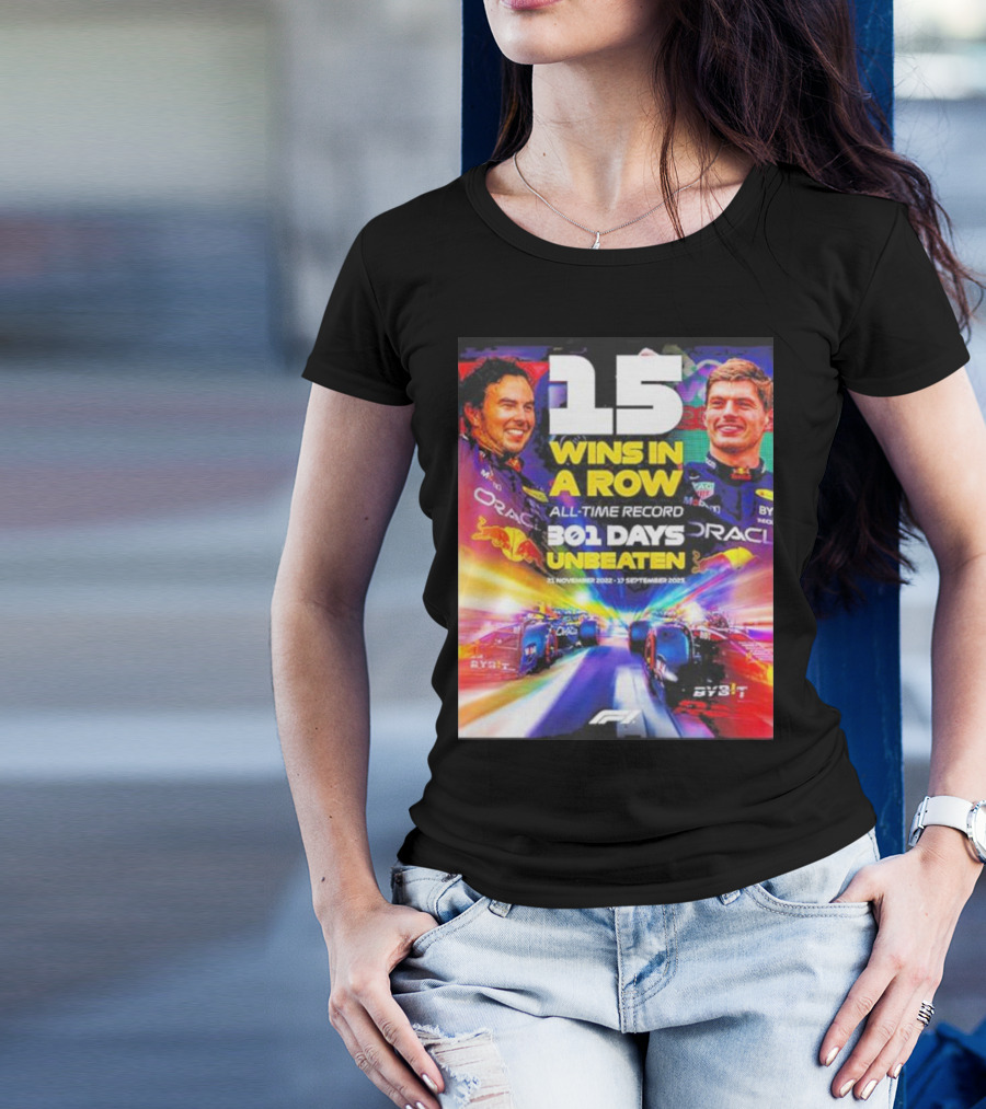 15 Wins In A Row All-Time Record 301 Days Unbeaten Red Bull Racing 2022-2023 T-Shirt