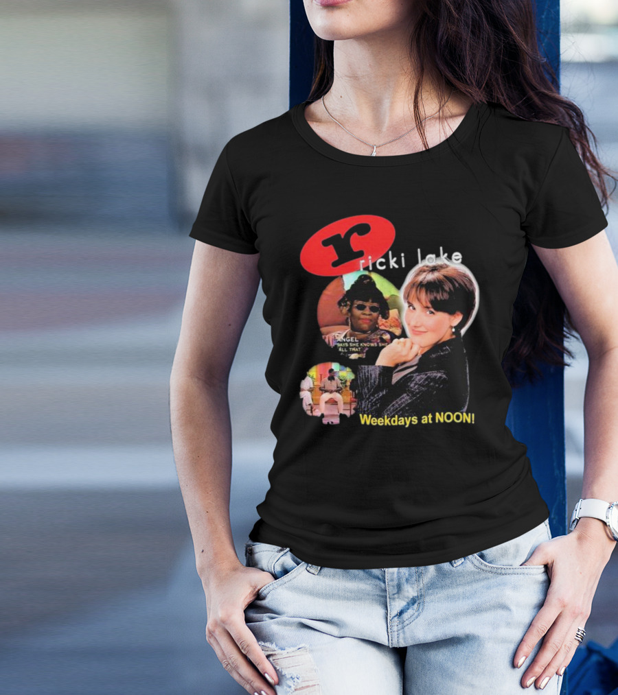 Ricki Lake Weekdays At Noon Angel Says She Knows She All That T-Shirt