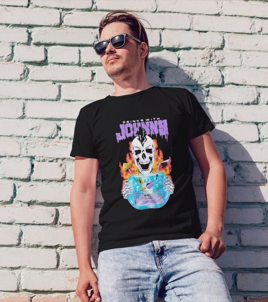 Drinks With Johnny Flaming Skull Holding Cocktail Bowl Drink It In Man T-Shirt