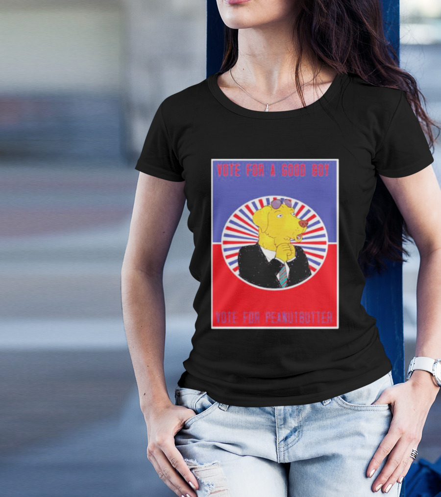 Vote For A Good Boy Mr Peanutbutter Bojack Horseman T-Shirt