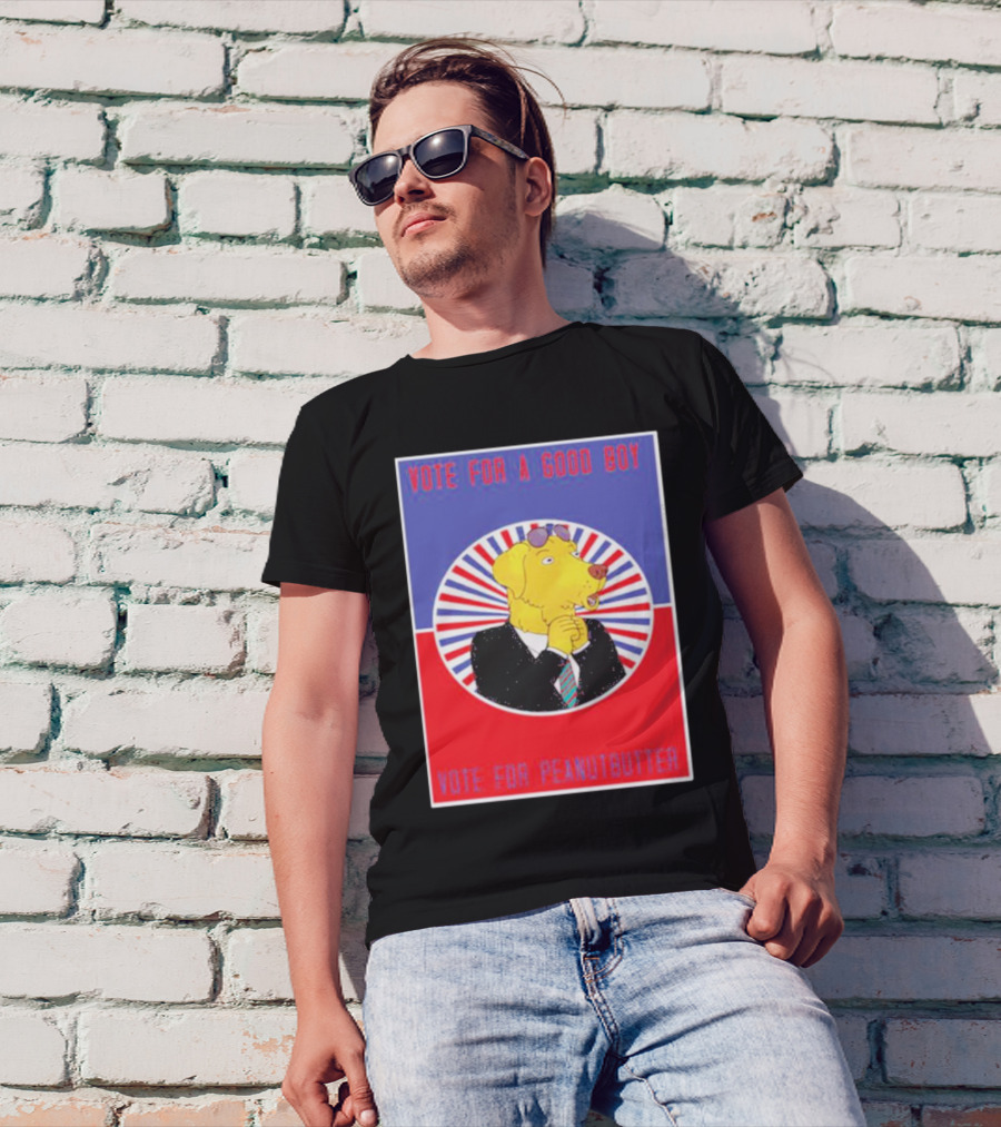 Vote For A Good Boy Mr Peanutbutter Bojack Horseman T-Shirt
