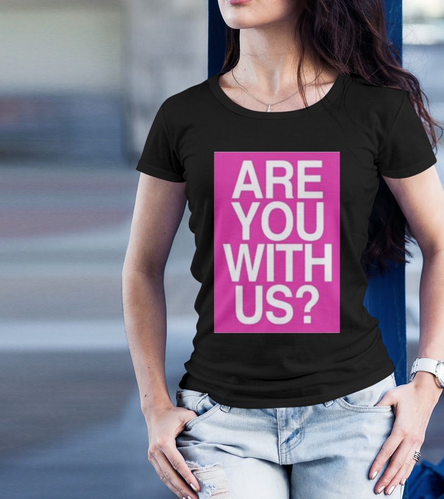 Mike Sievert Are You With Us Pink T-Shirt
