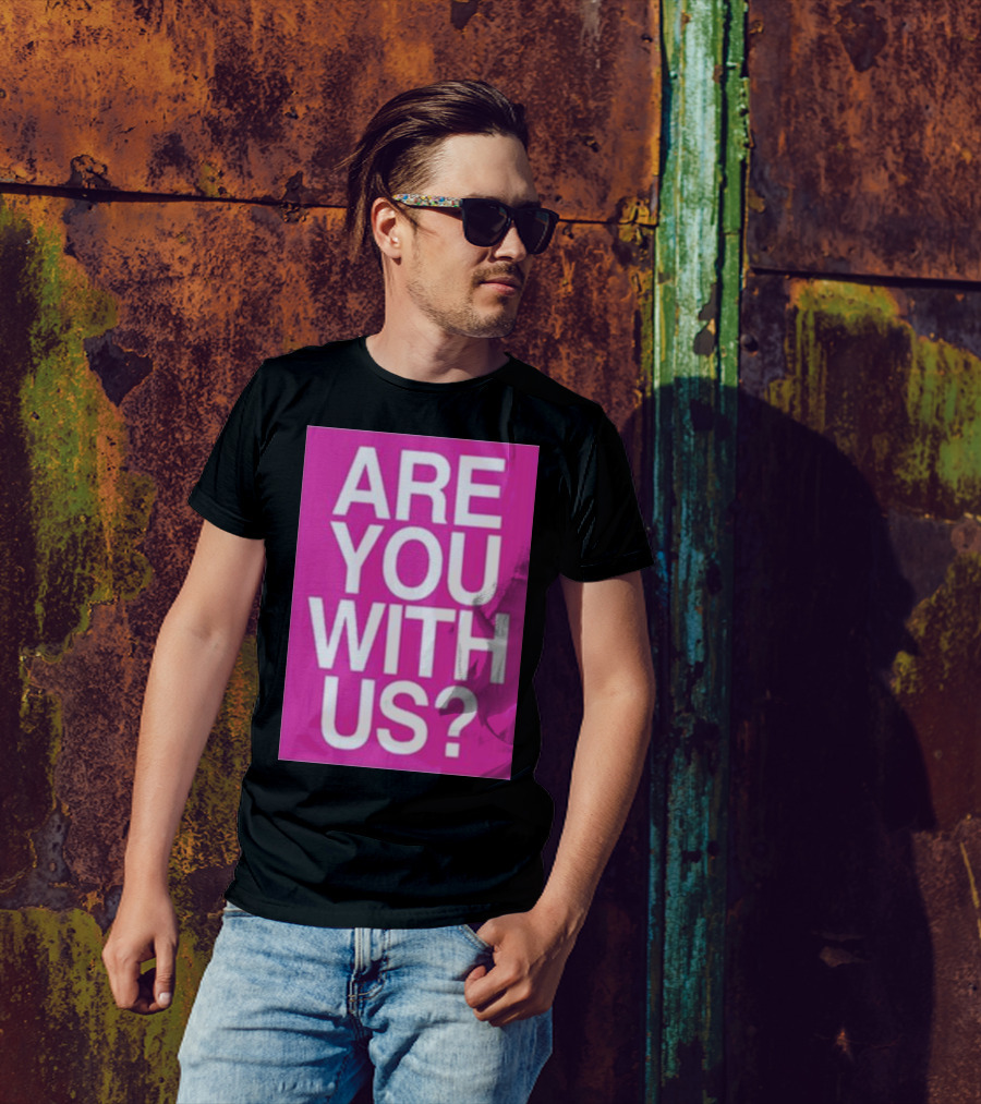 Mike Sievert Are You With Us Pink T-Shirt
