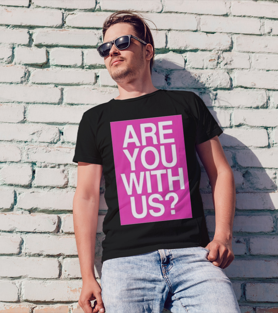 Mike Sievert Are You With Us Pink T-Shirt