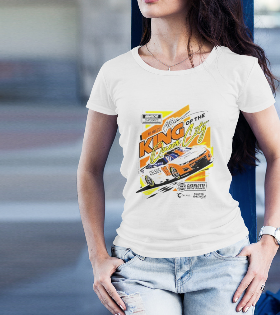 NASCAR Cup Series Charlotte Motor Speedway 10.08.23 King Of The Queen City Celsius Kaulig Racing T-Shirt