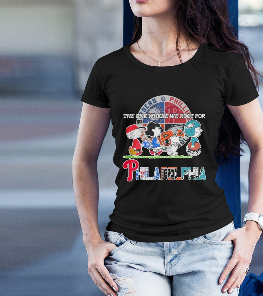 The One Where We Root For Philadelphia Phillies 76ers Eagles Flyers T-Shirt