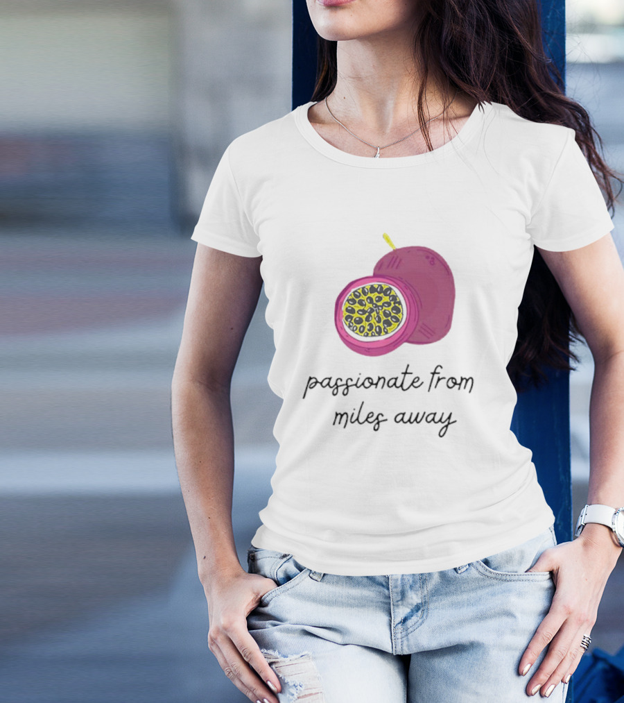 Passionfruit Drake Passionate From Miles Away T-Shirt