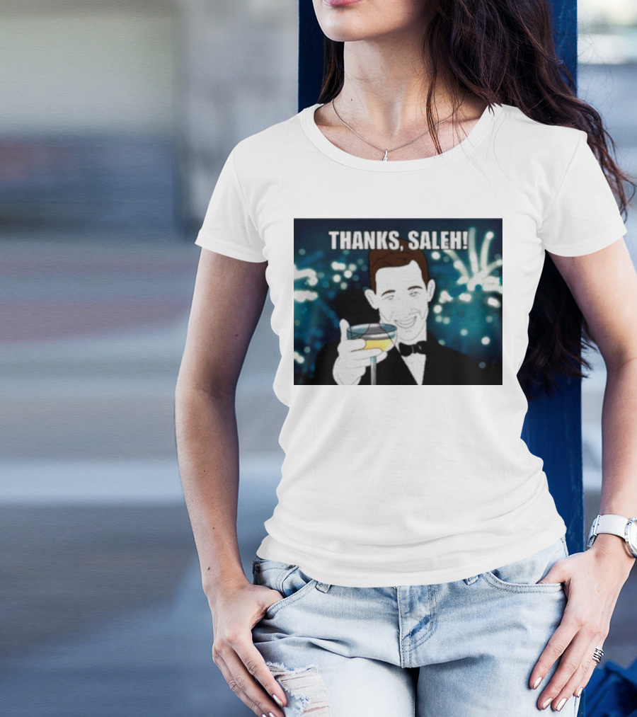 Thanks Saleh Wine Toast T-Shirt
