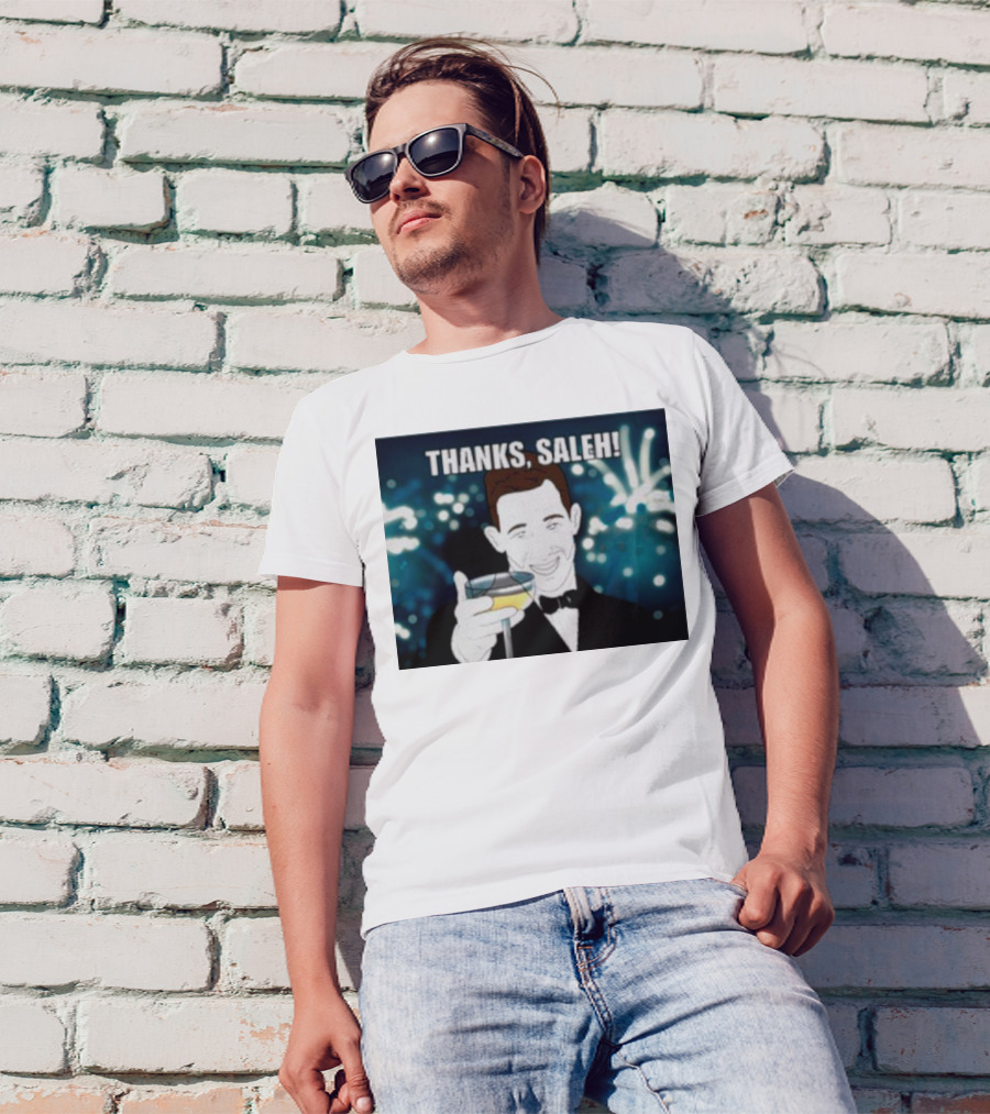 Thanks Saleh Wine Toast T-Shirt