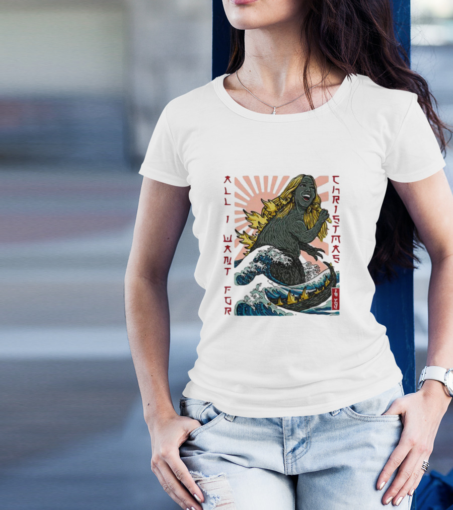 All I Want For Christmas Is You Marizill Monster Wave Holiday T-Shirt