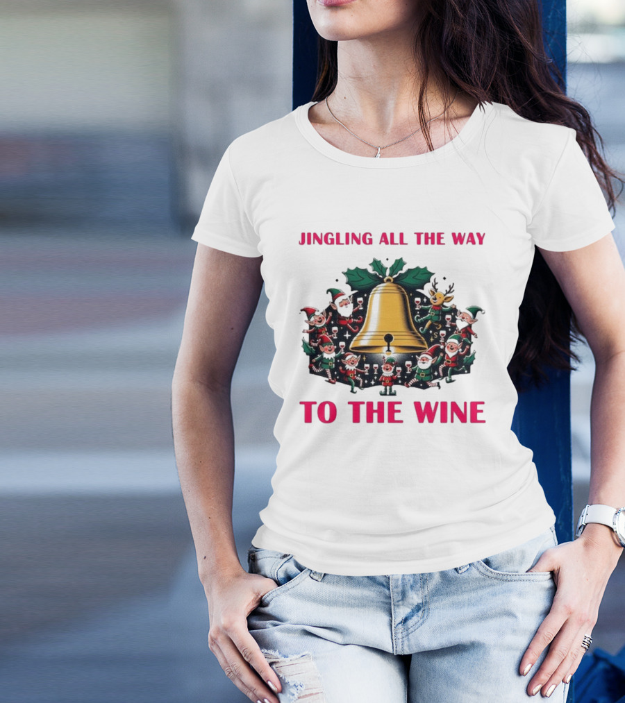 Jingling All The Way To The Wine Christmas Elves And Reindeer Bell T-Shirt