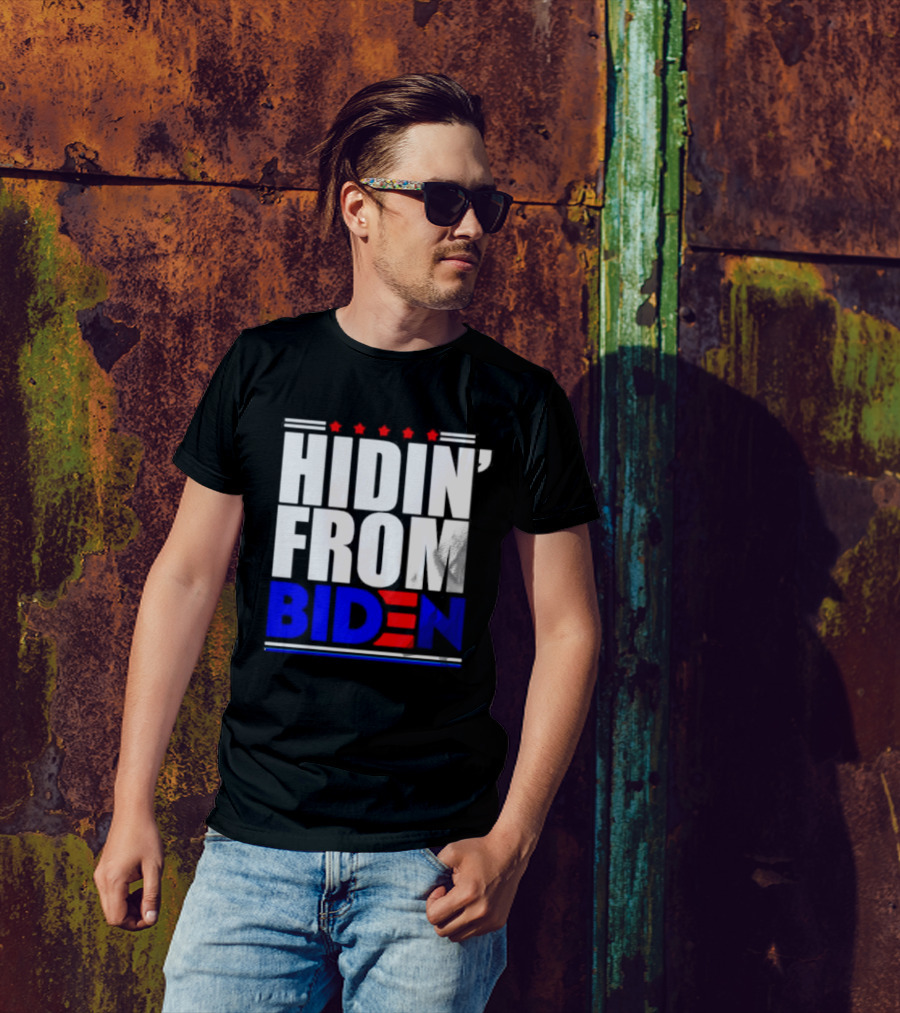 Hidin’ From Biden Stars T-Shirt