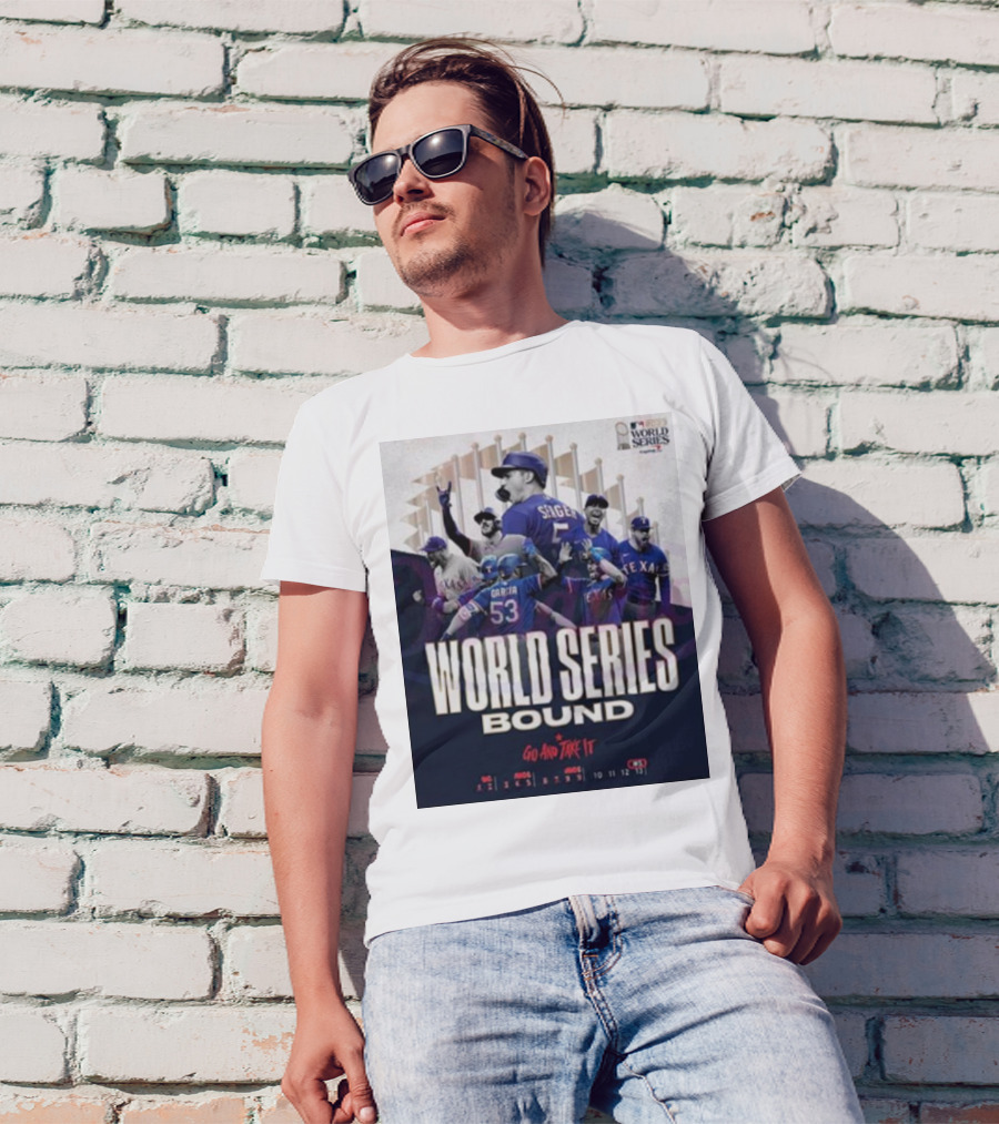 World Series Bound Texas Rangers Go And Take It T-Shirt