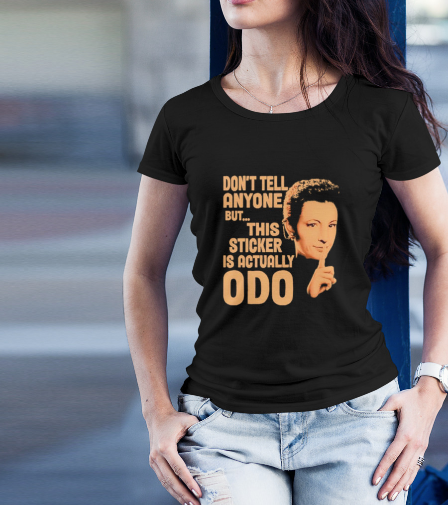 Don’t Tell Anyone But This Sticker Is Actually Odo Retro Style Typography Finger To Lips T-Shirt