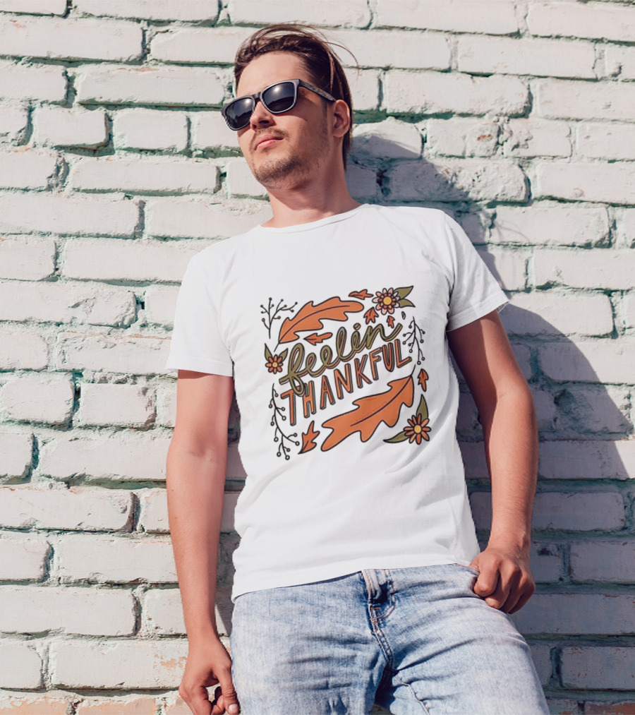 Feelin Thankful Autumn Leaves And Flowers T-Shirt