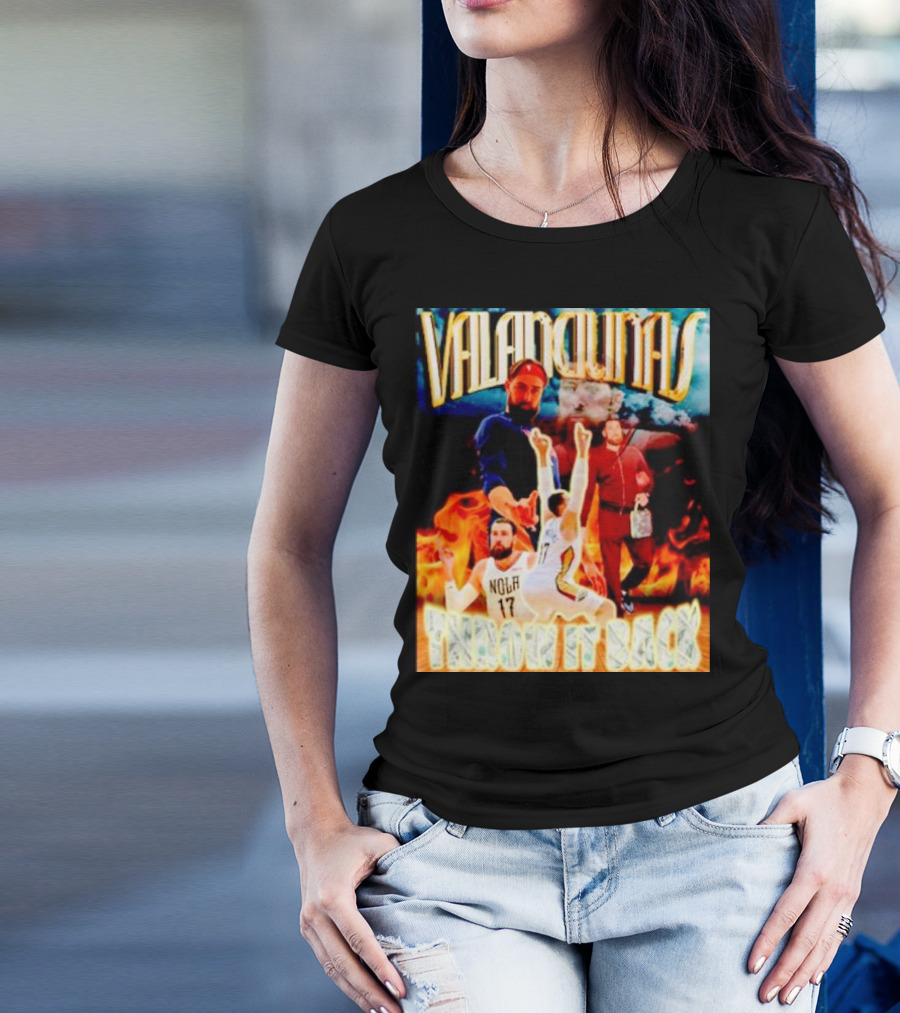 Valanciunas Throw It Back NOLA 17 Fire Basketball Montage T-Shirt