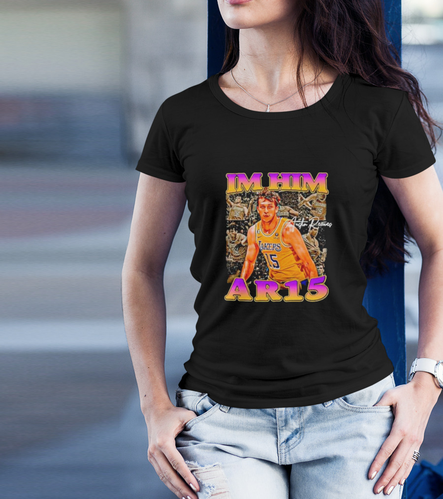 IM HIM AR15 Austin Reaves Lakers Basketball T-Shirt