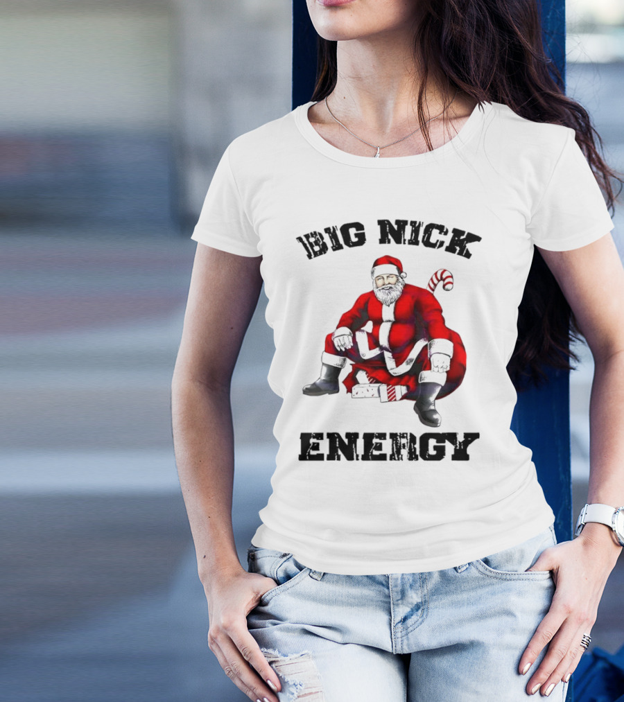 Big Nick Energy Santa Sitting Boldly In Red Suit T-Shirt