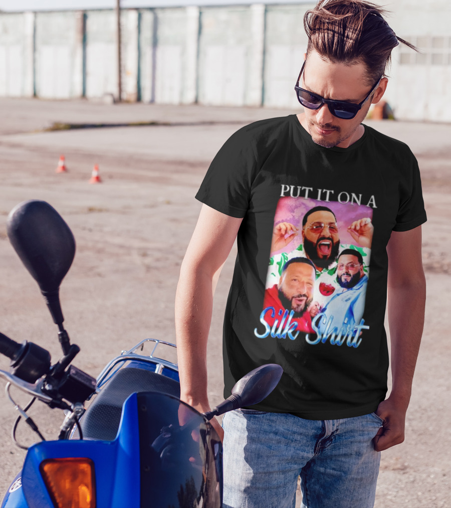 Put It On A Silk Shirt DJ Khaled T-Shirt