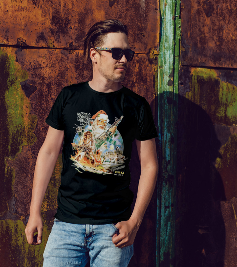 The Night The Reindeer Died Tonight 7:00 PM IBC T-Shirt