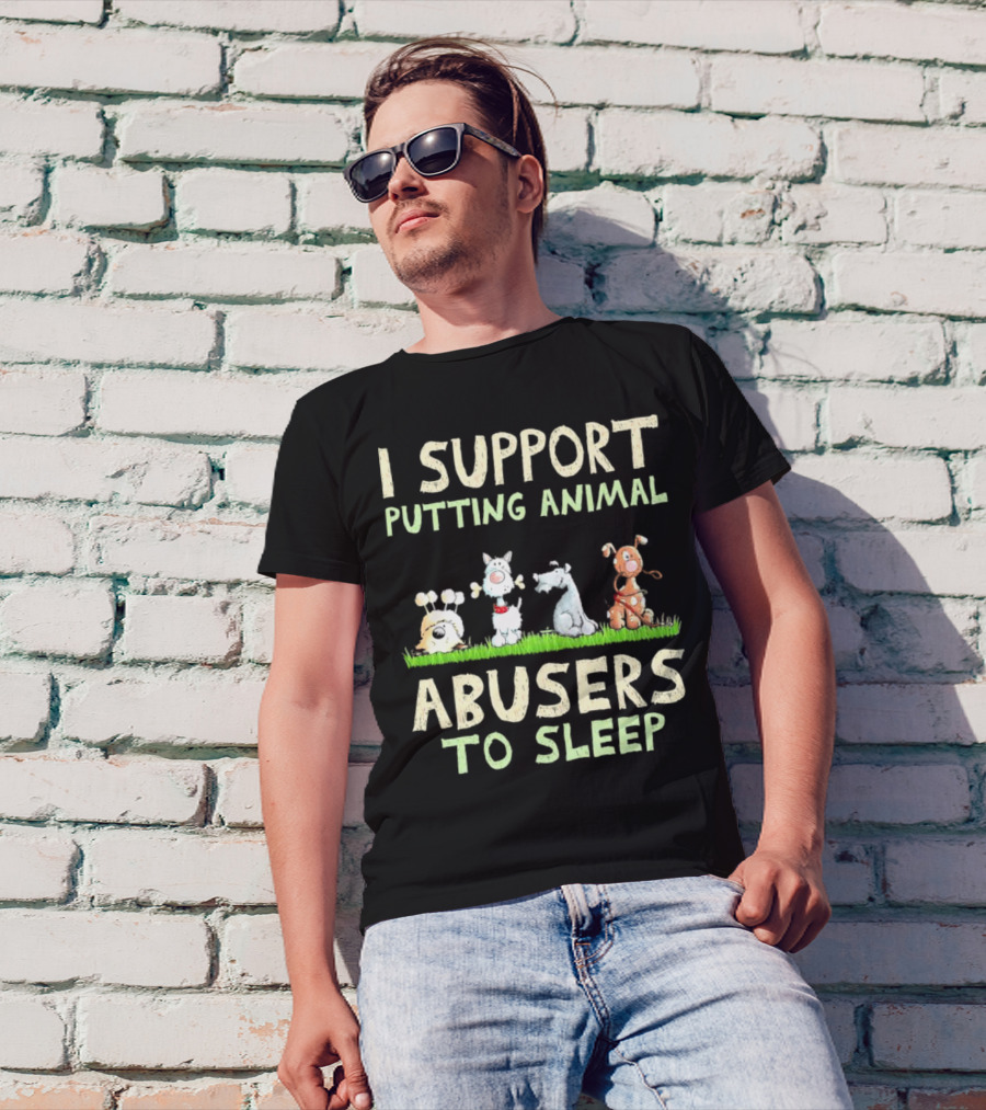 I Support Putting Animal Abusers To Sleep Animal Characters In Grass T-Shirt