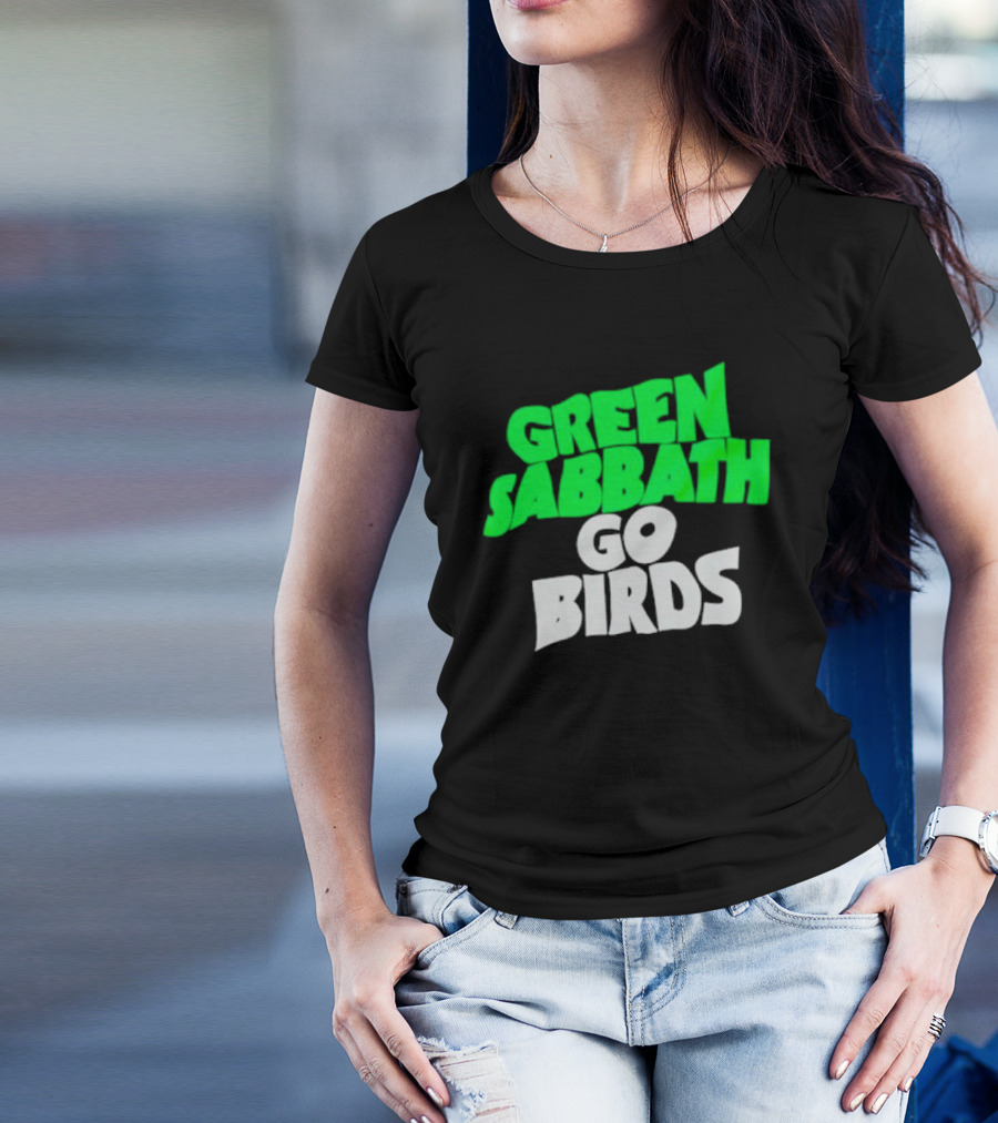 Green Sabbath Go Birds Sports Fan T-Shirt