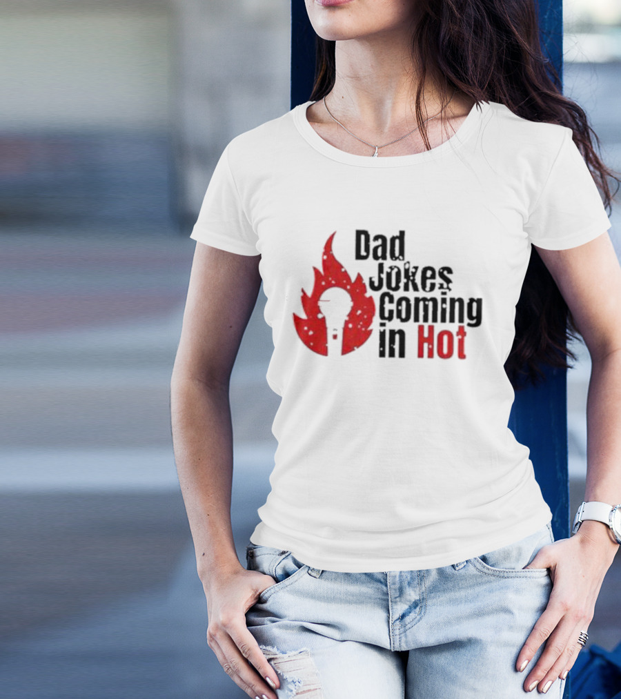 Dad Jokes Coming In Hot With Red Microphone Flame T-Shirt