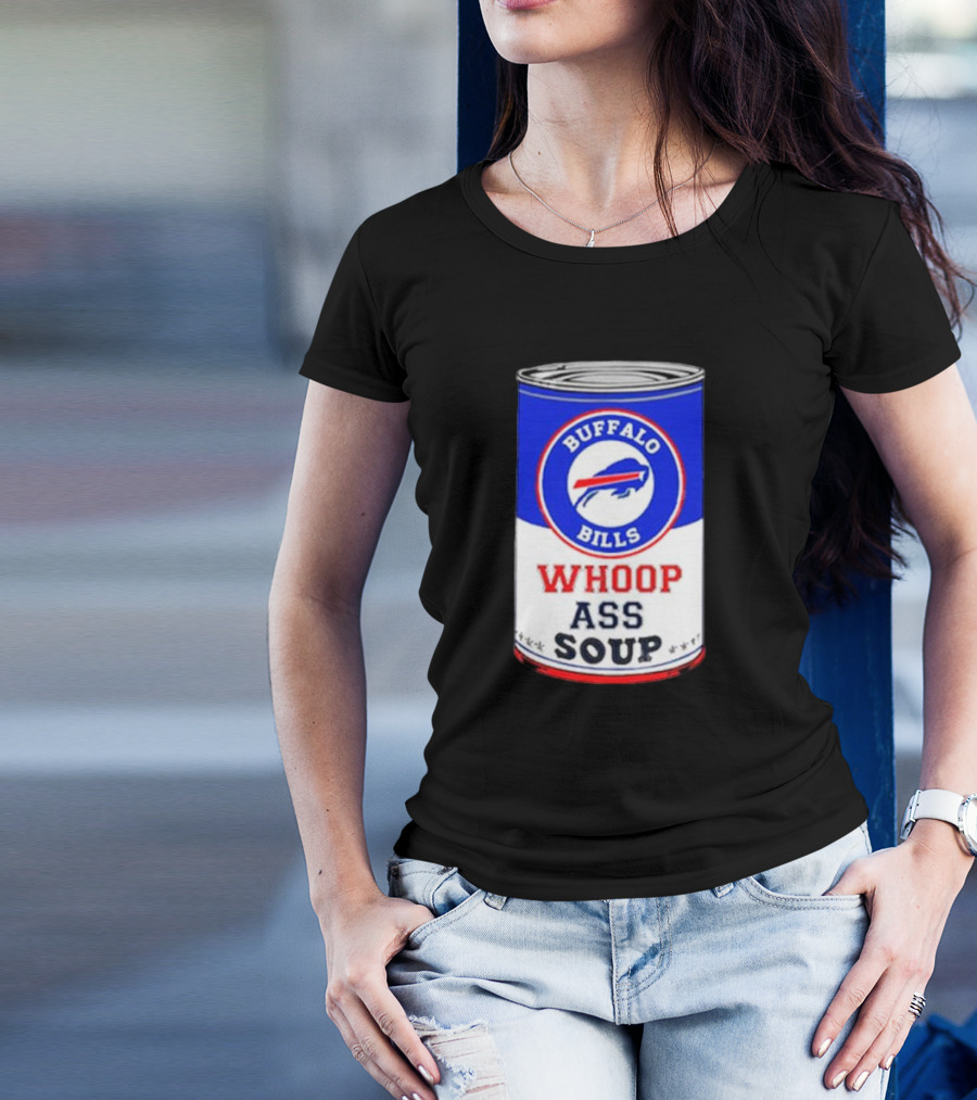 Buffalo Bills Whoop Ass Soup Can T-Shirt