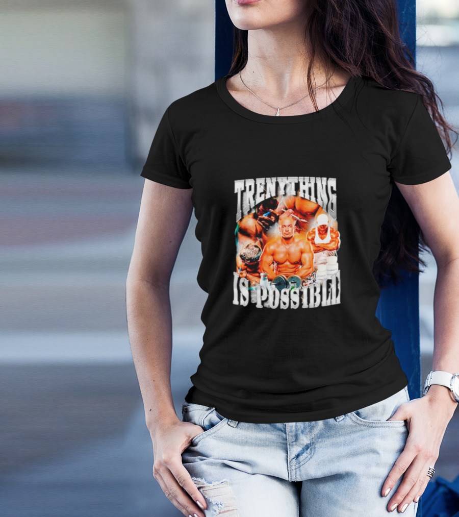 Trenything Is Possible Bodybuilding Motivation With Muscular T-Shirt