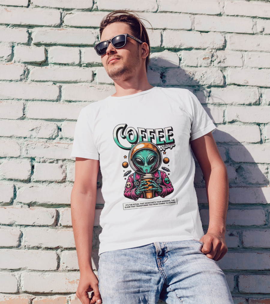 Alien Ritual Coffee Always Morning Elixir Zombie To Human Transformation T-Shirt