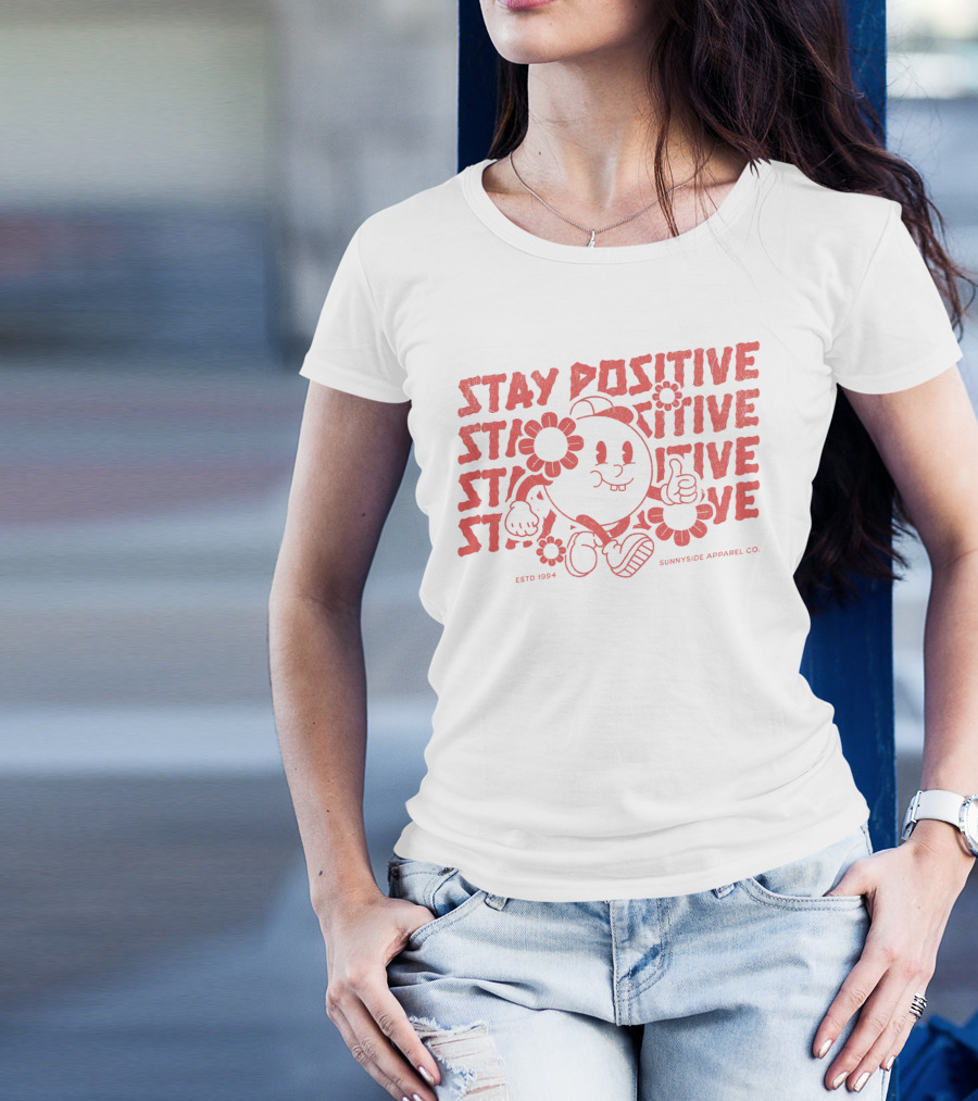 Stay Positive Cartoon Style By Sunnyside Apparel Co. Estd 1994 T-Shirt