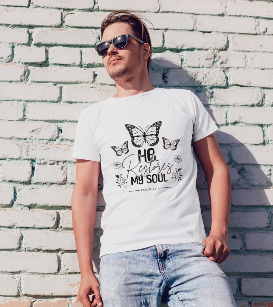 He Restores My Soul Psalm 23:3 Butterflies And Floral T-Shirt