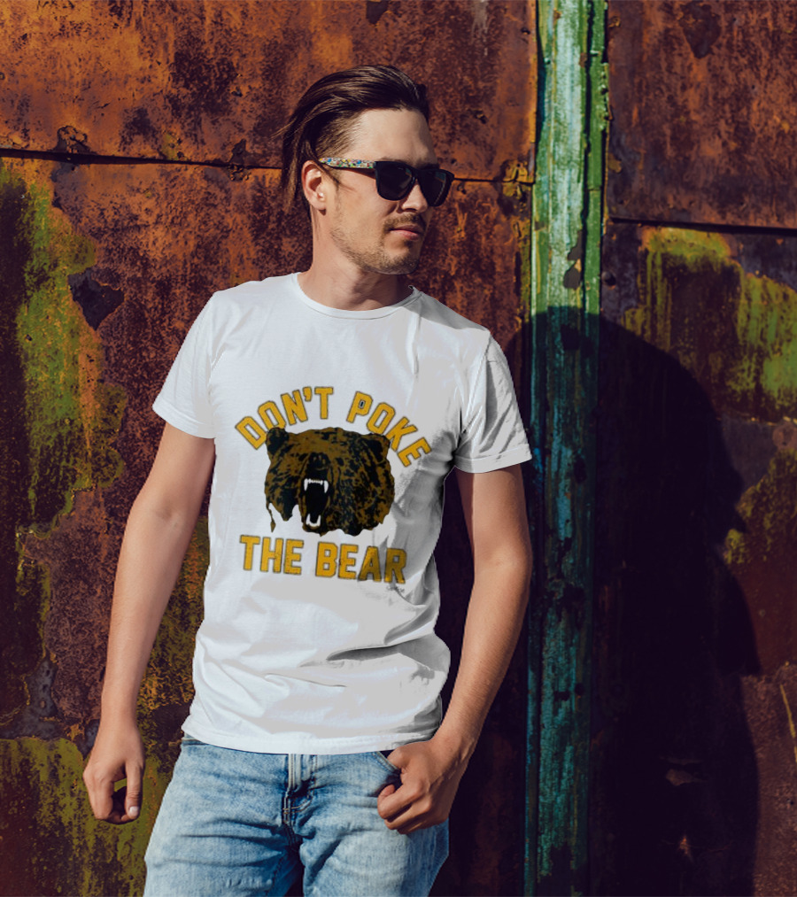 DON'T POKE THE BEAR BEAR FACE SULLIVAN T-Shirt