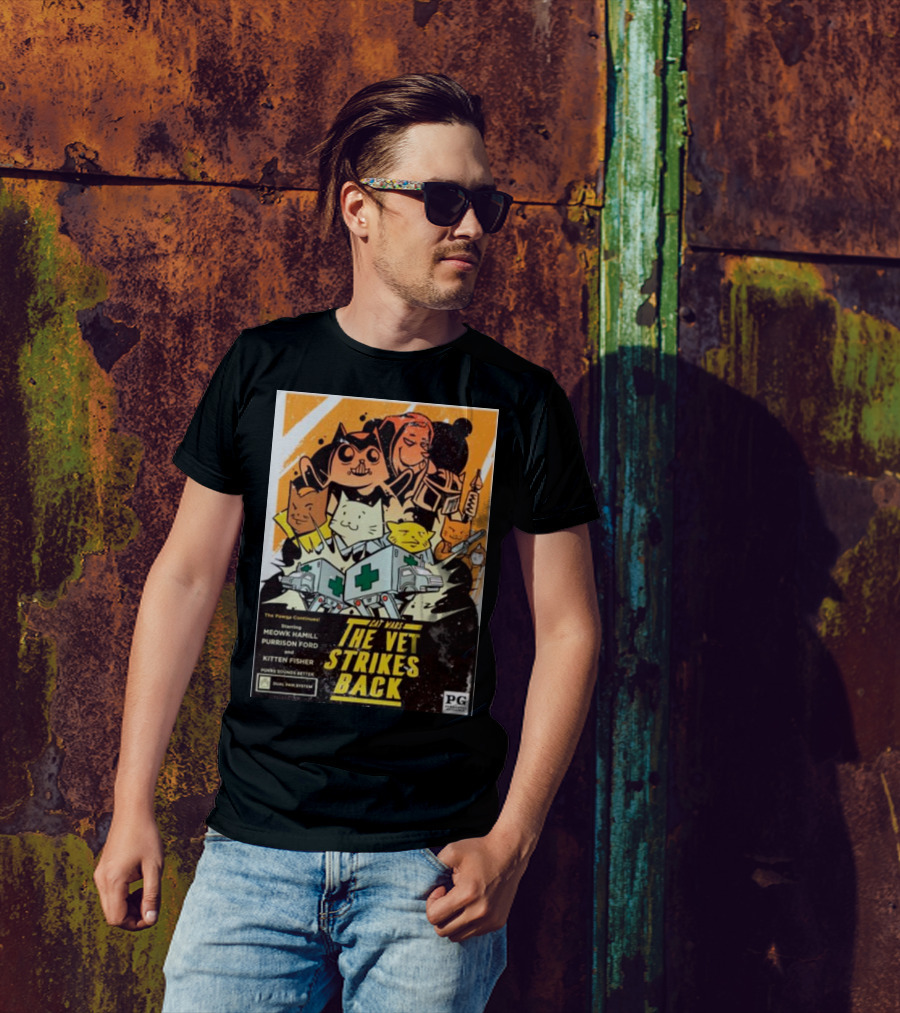 Cat Wars The Vet Strikes Back Meowk Hamill Purrison Ford Kitten Fisher Pawgs Sounds Better Dual Pawg System T-Shirt