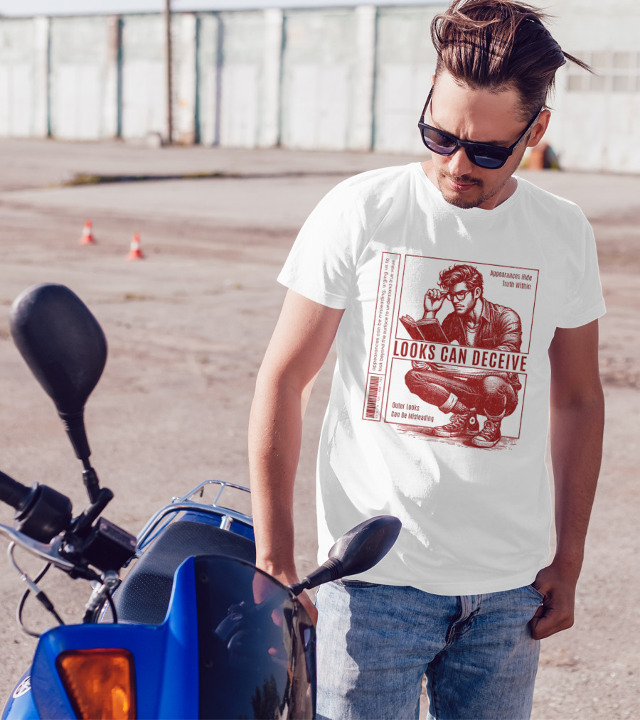 Looks Can Deceive Appearances Hide Truth Within Outer Looks Can Be Misleading T-Shirt