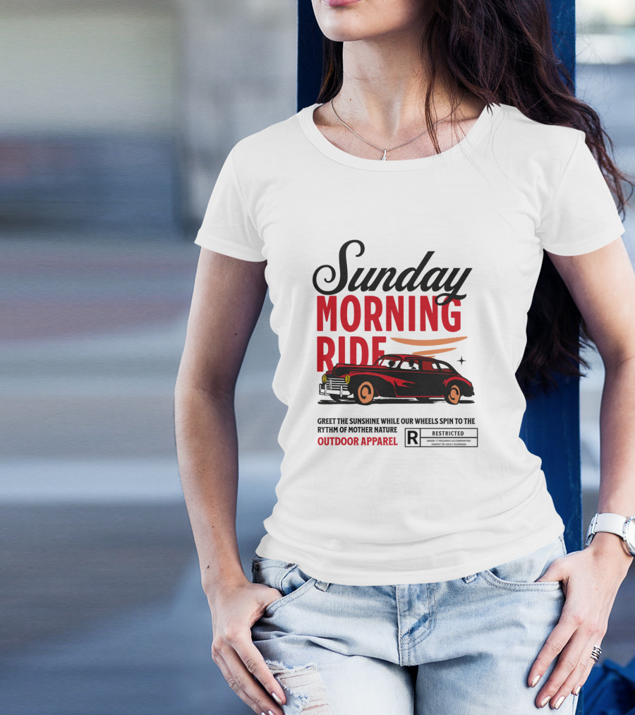 Sunday Morning Ride Greet The Sunshine Outdoor Apparel Classic Car T-Shirt