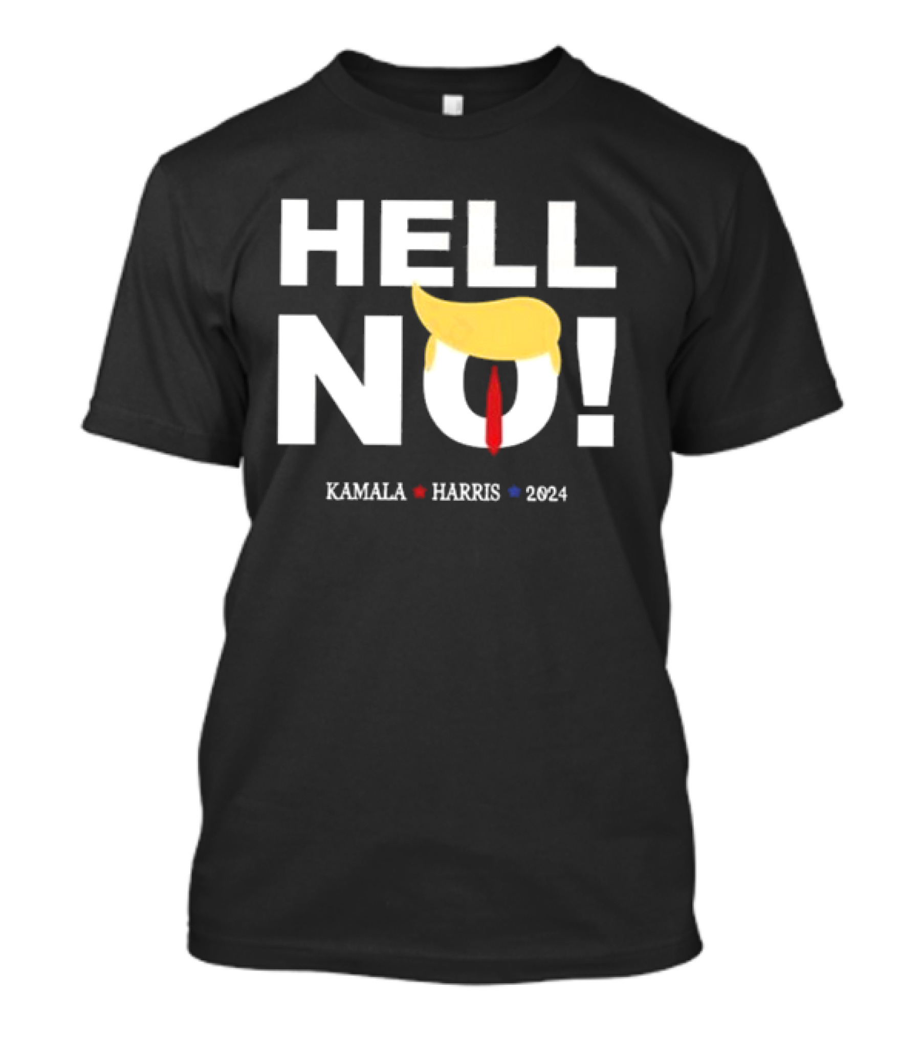Hell No Trump Kamala Harris T-Shirt