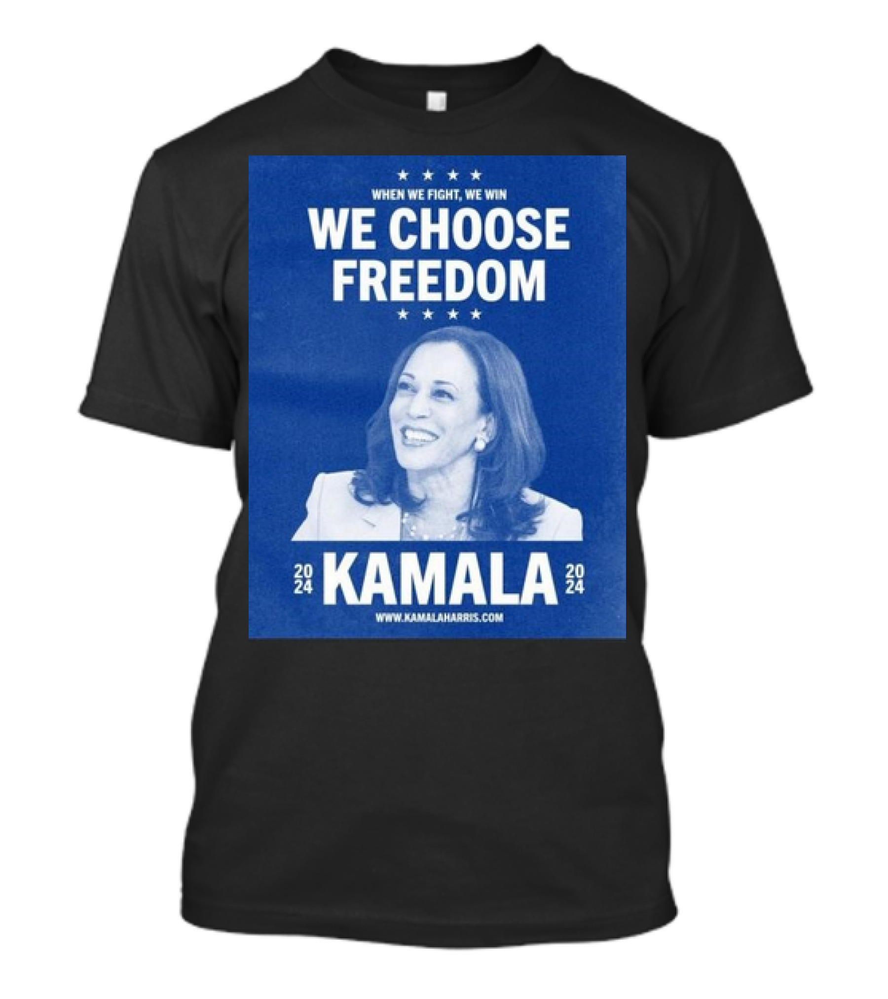 Kamala Harris 2024 We Choose Freedom When We Fight We Win T-Shirt