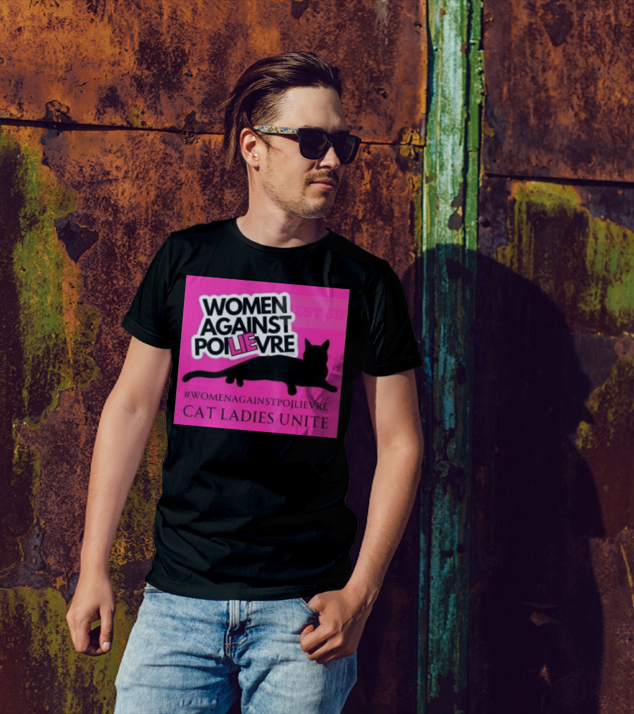 Women Against Poilievre Cat Ladies Unite #WomenAgainstPoilievre T-Shirt