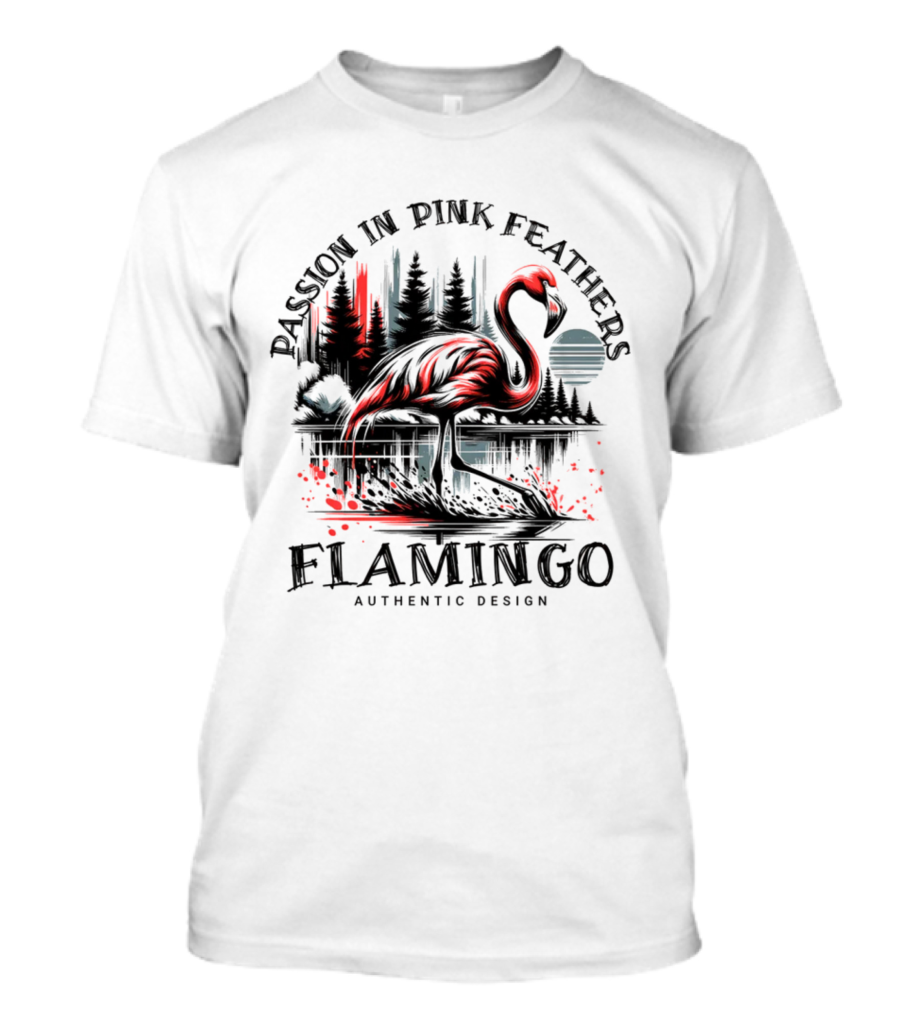 Flamingo Passion In Pink Feathers Authentic T-Shirt