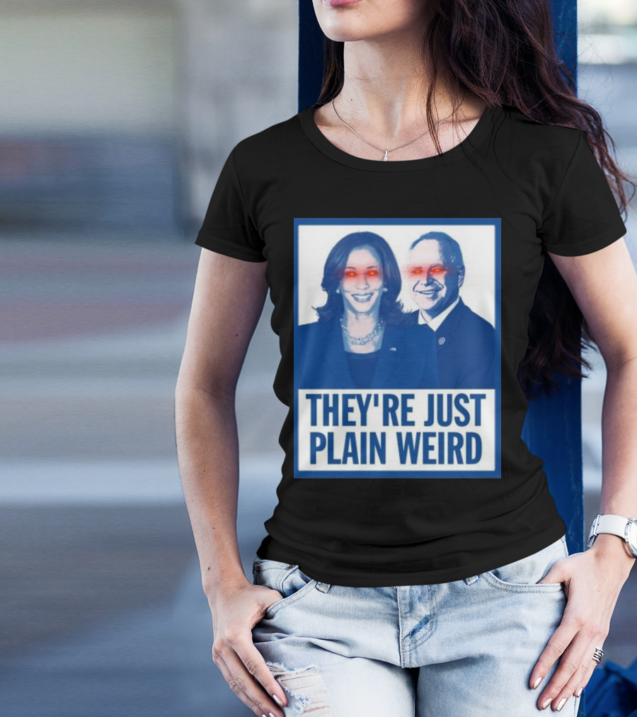 They’re Just Plain Weird Harris Walz 2024 Red Eye Glow T-Shirt