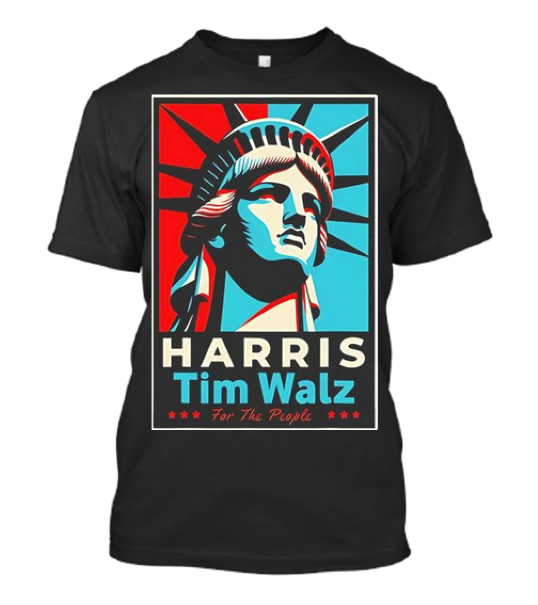 Harris Tim Walz For The People Liberty Statue Campaign T-Shirt