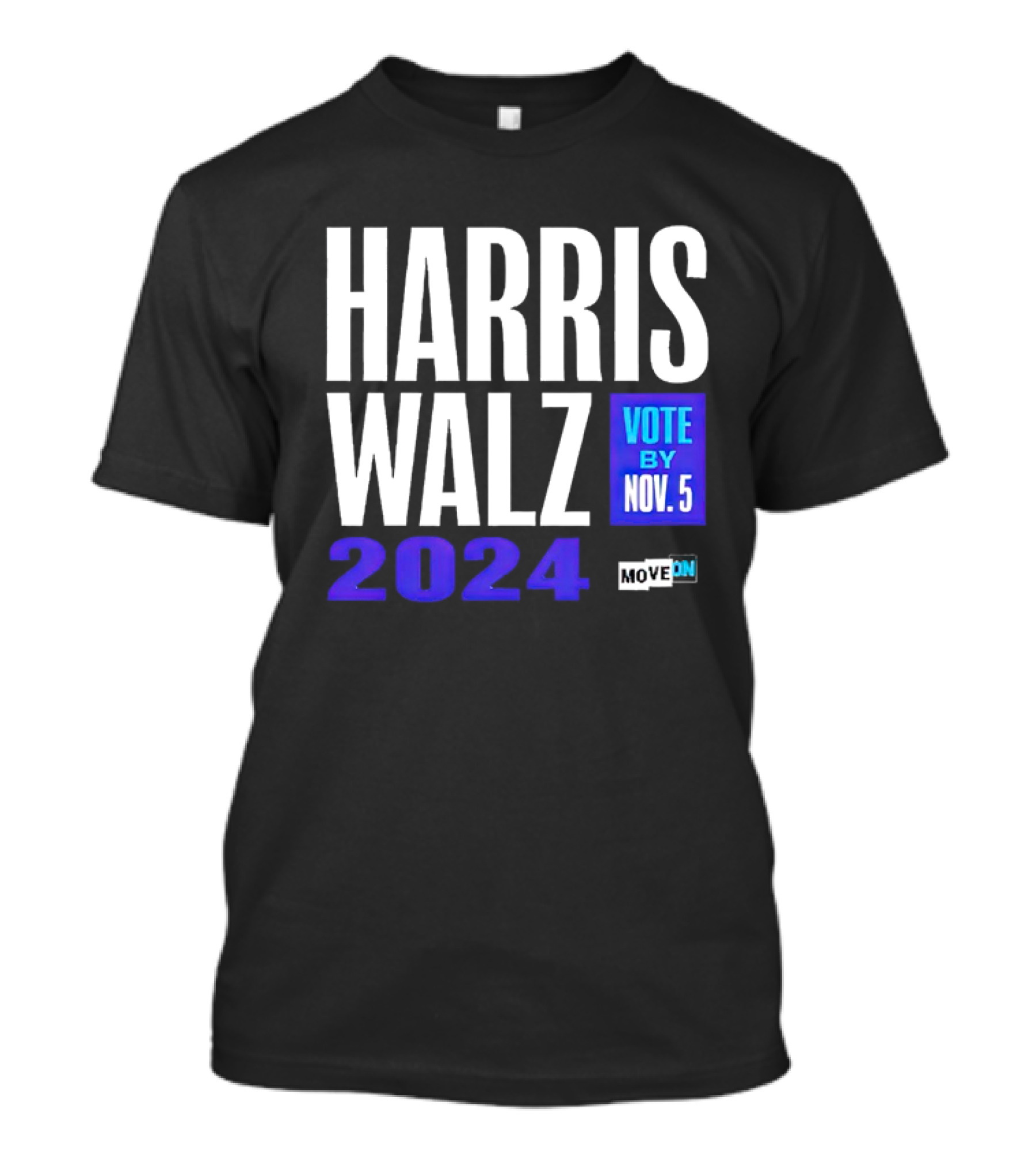 Harris Walz 2024 Vote By Nov 5 Move On T-Shirt