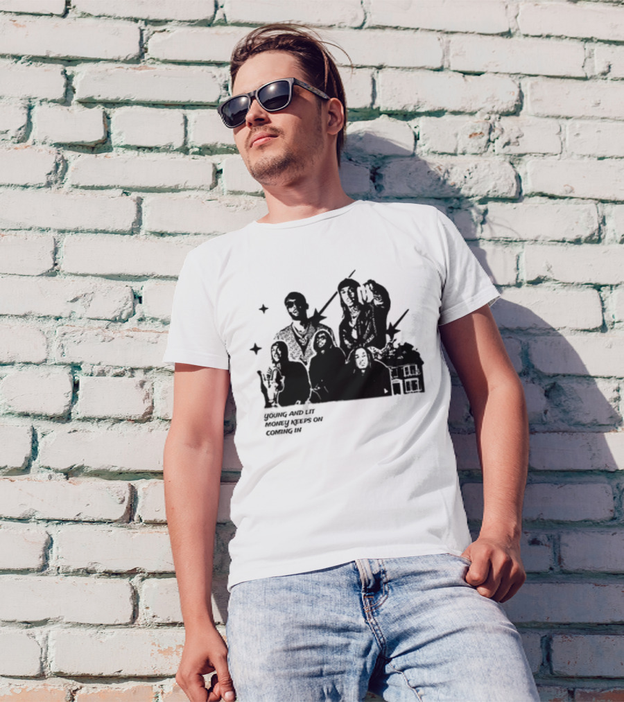 Young And Lit Money Keeps On Coming In Star Group Portrait House T-Shirt