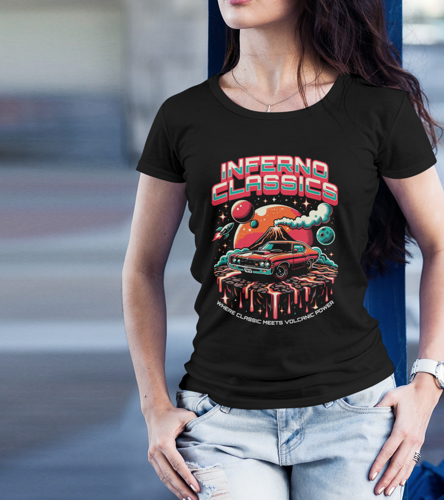 INFERNO CLASSICS WHERE CLASSIC MEETS VOLCANIC POWER PLANETARY MUSCLE CAR VOLCANO SCENE T-Shirt