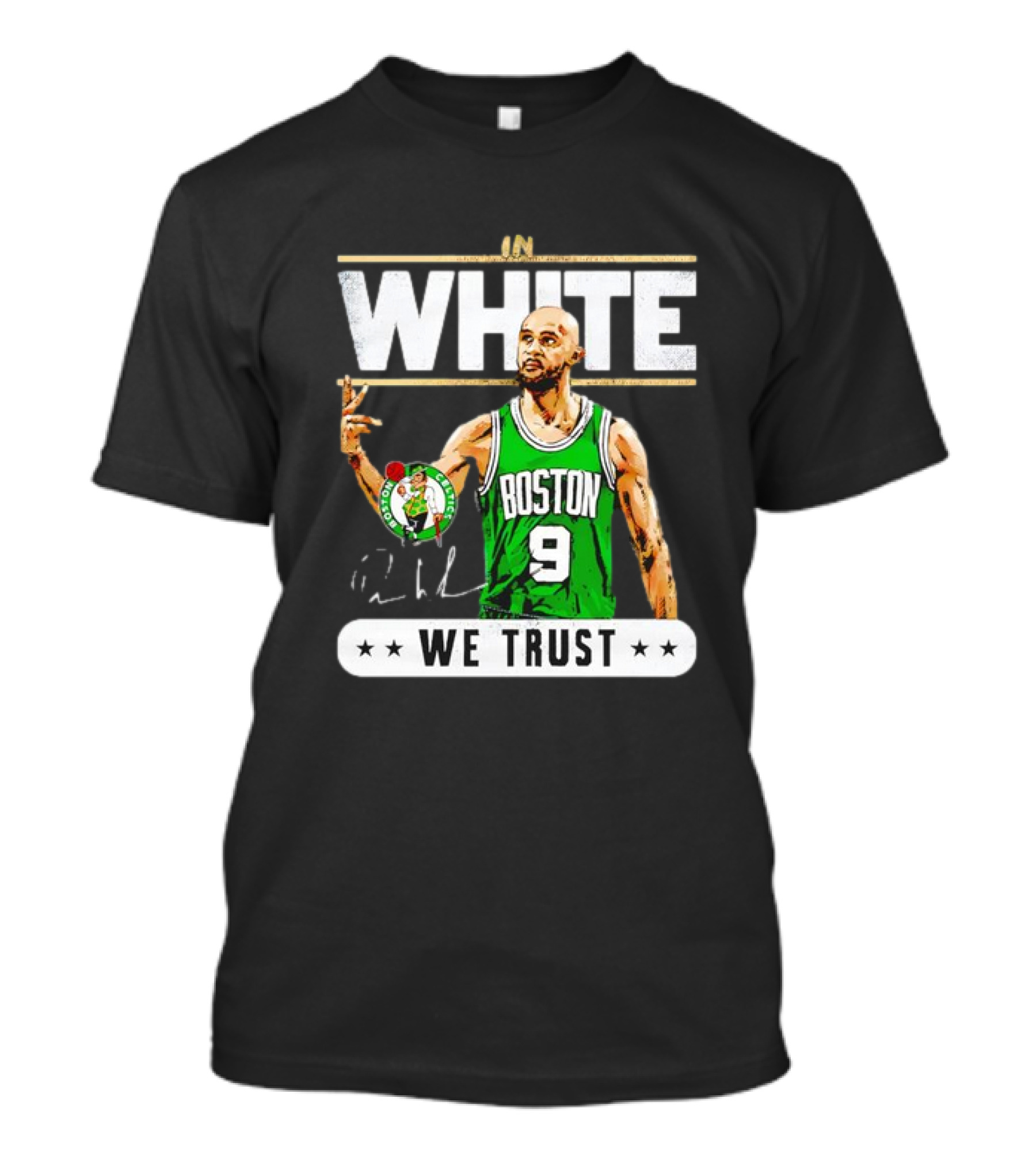 In White Boston Number 9 We Trust T-Shirt