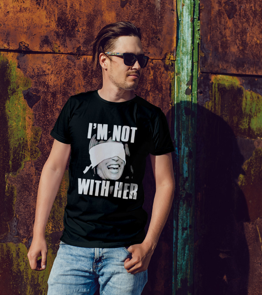 I'm Not With Her Kamala Harris Blindfolded Image T-Shirt