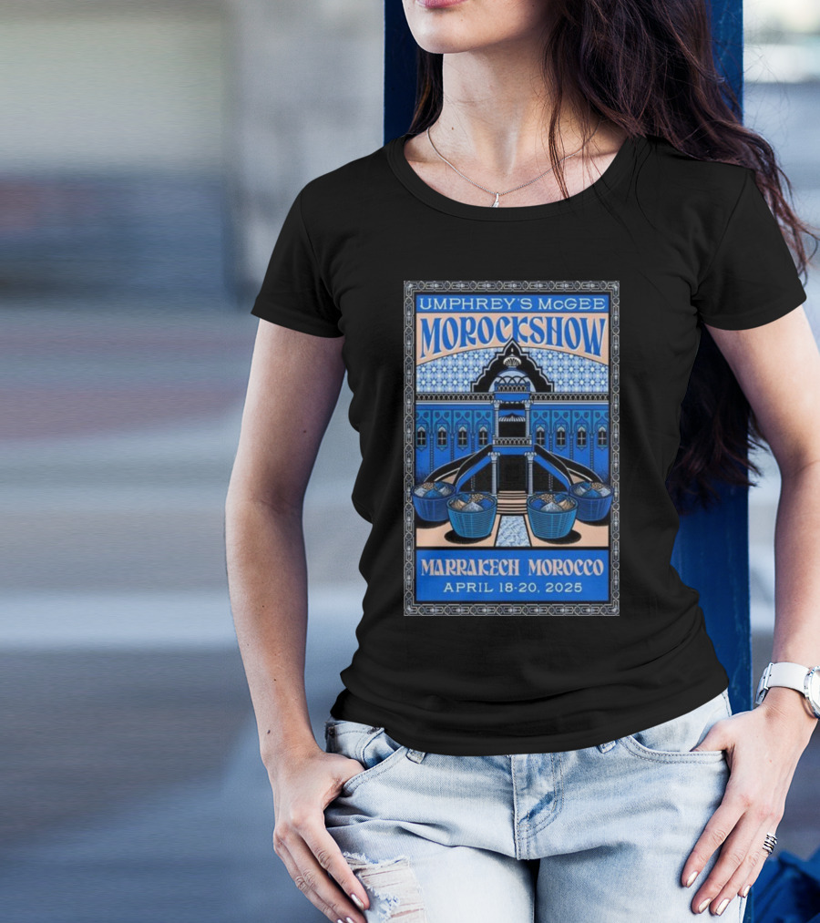 Umphrey’s McGee Morockshow Marrakech Morocco April 18-20 2025 T-Shirt