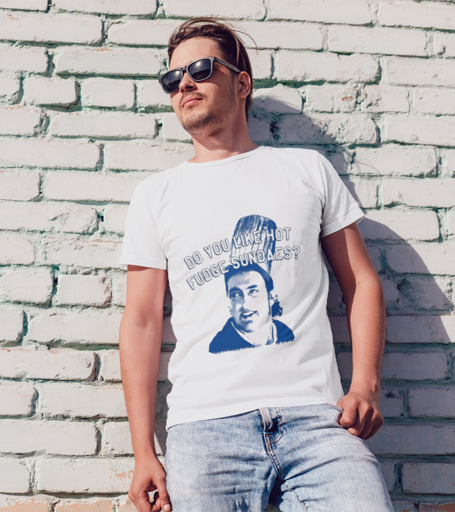 Do You Like Hot Fudge Sundaes Funny Face T-Shirt